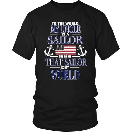 T-shirt - To The World My Uncle Is A Sailor