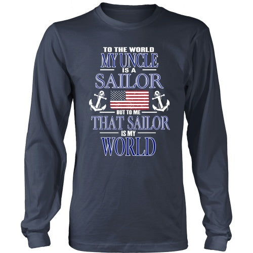 T-shirt - To The World My Uncle Is A Sailor