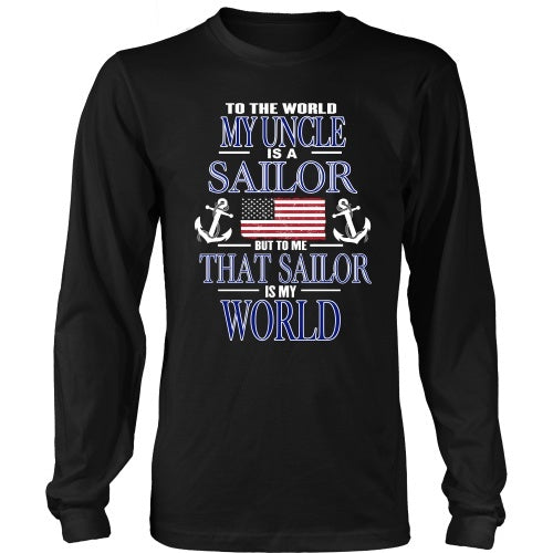 T-shirt - To The World My Uncle Is A Sailor