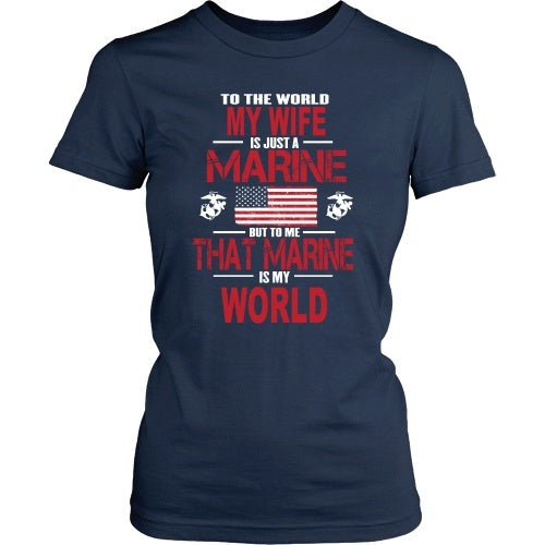 T-shirt - To The World My Wife Is A Marine