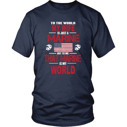 T-shirt - To The World My Wife Is A Marine