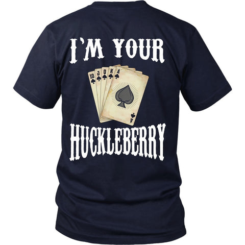 T-shirt - Tombstone - I'm Your Huckleberry Poker - Back Design