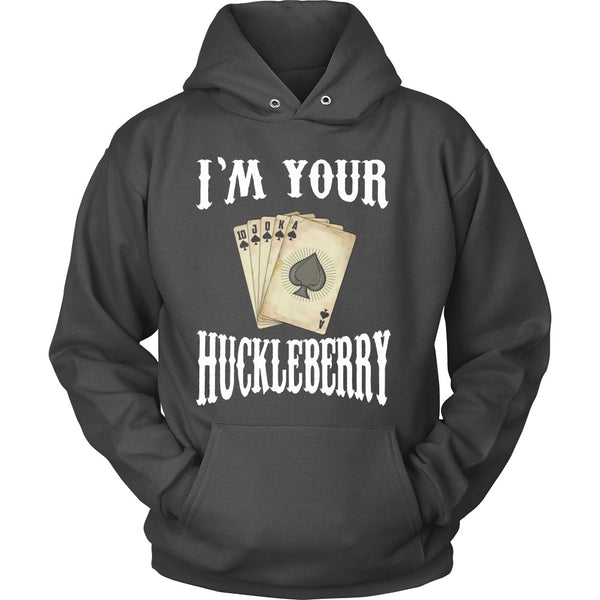 T-shirt - Tombstone - I'm Your Huckleberry Poker - Front Design