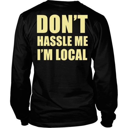 T-shirt - What About Bob: Don't Hassle Me I'm Local - Back