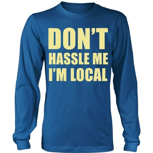 T-shirt - What About Bob: Don't Hassle Me I'm Local - Front