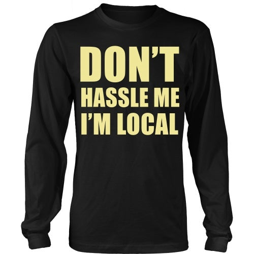 T-shirt - What About Bob: Don't Hassle Me I'm Local - Front