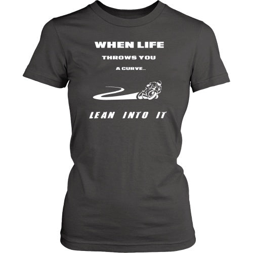 T-shirt - When Life Throws You Curves, Lean Into Them - Front