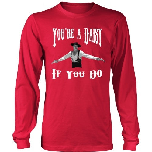 T-shirt - You're A Daisy If You Do - Front