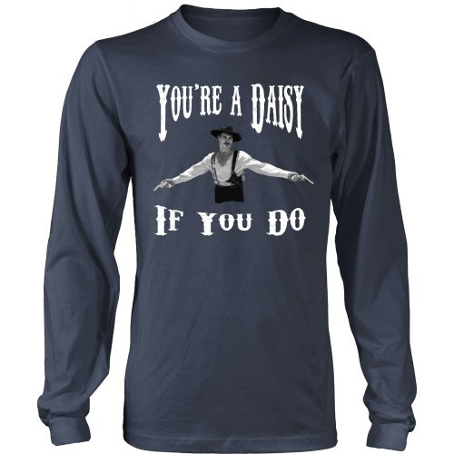 T-shirt - You're A Daisy If You Do - Front