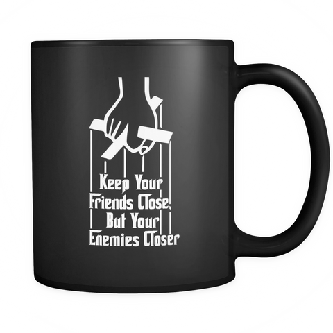 GODFATHER - Keep Your Friends Close - Mug